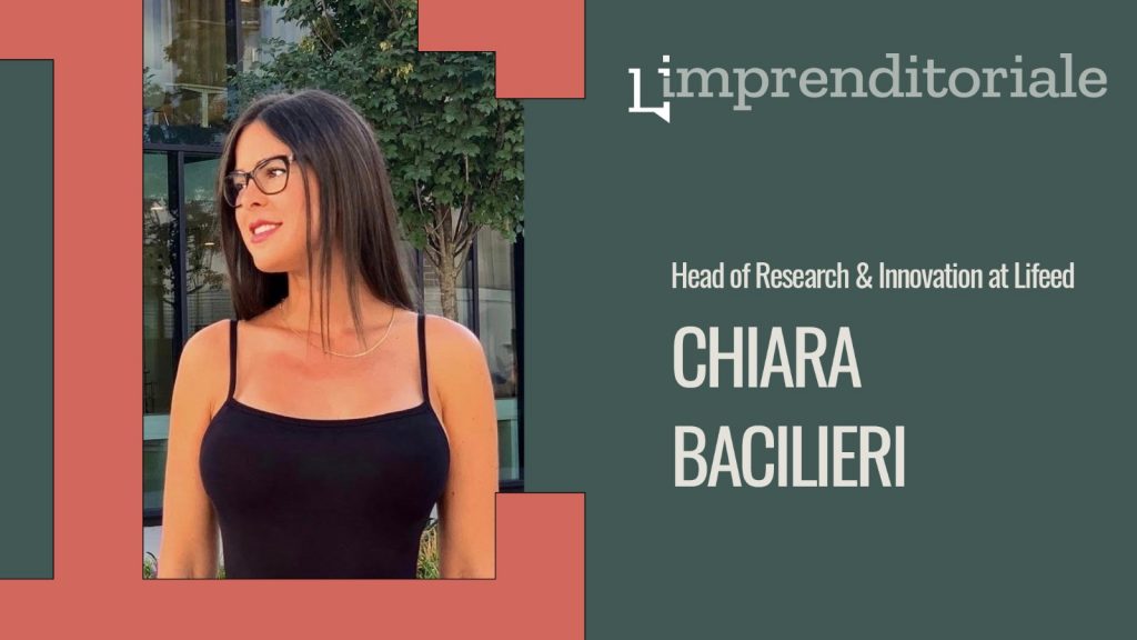 Da Forbes Under 30 a LIFEED: Chiara Bacilieri ci racconta come il marketing, la formazione e l’analisi dei dati impattano sulla società.
